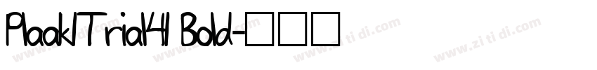 Plaak1Trial41 Bold字体转换